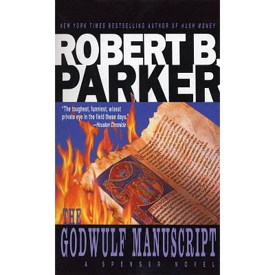 The Godwulf Manuscript - (Spenser) by  Robert B Parker (Paperback)