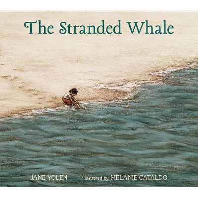 The Stranded Whale - by  Jane Yolen (Hardcover)