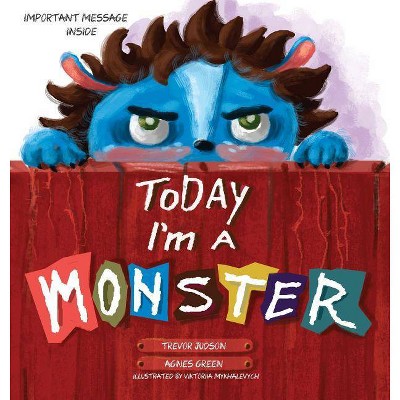 Today I'm a Monster - Large Print by  Agnes Green (Hardcover)