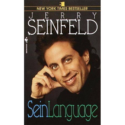 Seinlanguage - by  Jerry Seinfeld (Paperback)