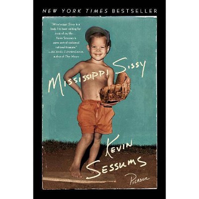 Mississippi Sissy - by  Kevin Sessums (Paperback)