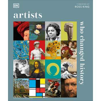 Artists - (dk History Changers) By Dk (hardcover) : Target