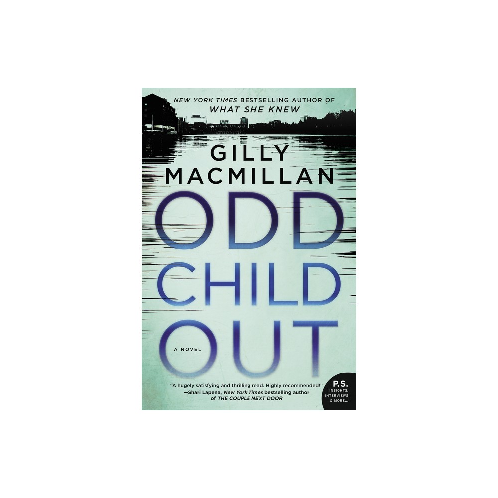 Odd Child Out - by Gilly MacMillan (Paperback)