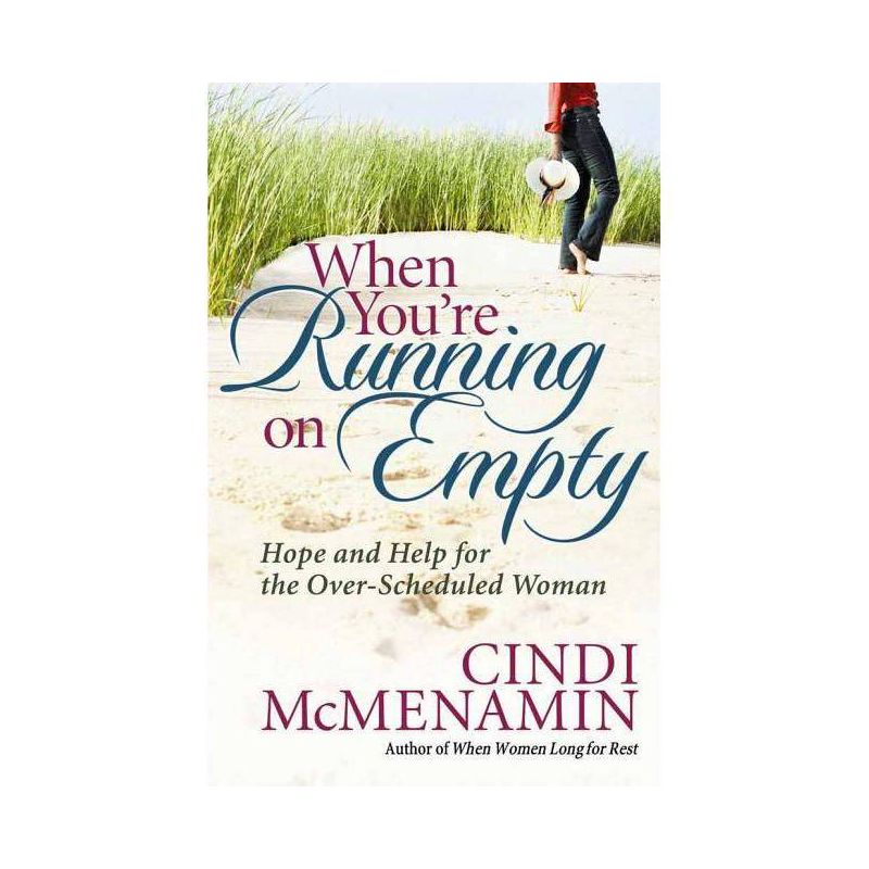 When You're Running on Empty - by  Cindi McMenamin (Paperback), 1 of 2