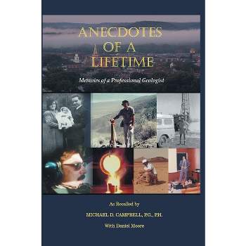 Anecdotes of a Lifetime - by Michael D Campbell
