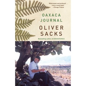 Oaxaca Journal - by  Oliver Sacks (Paperback) - 1 of 1