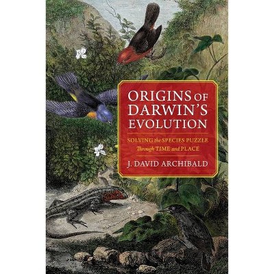 Origins of Darwin's Evolution - by  J David Archibald (Paperback)