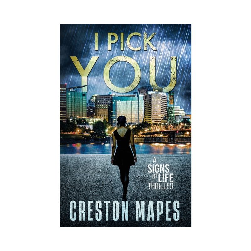 I Pick You - (Signs of Life) by  Creston Mapes (Paperback), 1 of 2