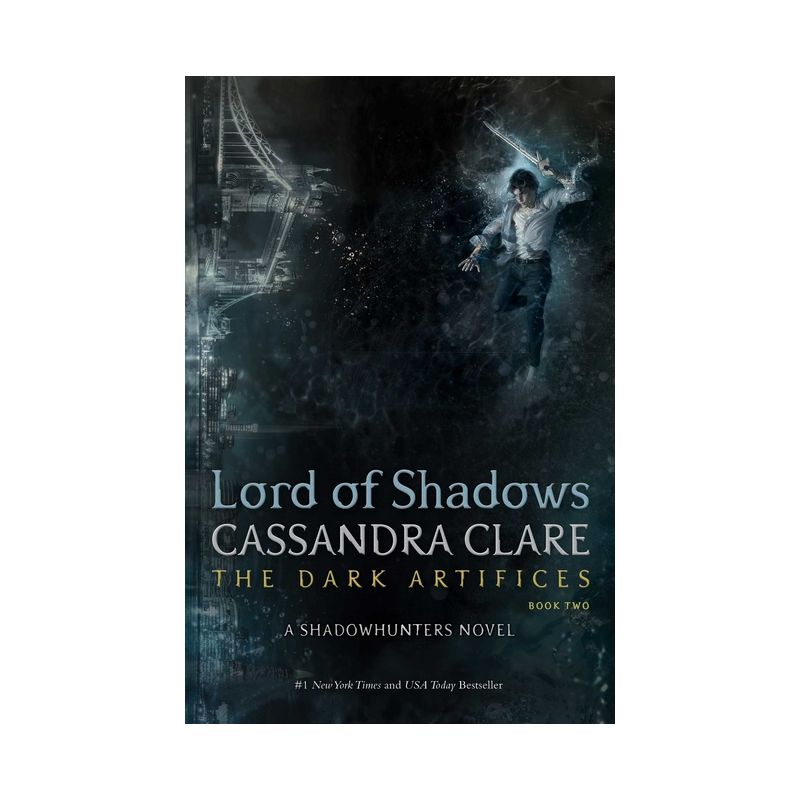 Lord of Shadows - Dark Artifices - by Cassandra Clare, 1 of 2
