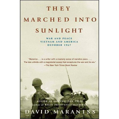 They Marched Into Sunlight - by  David Maraniss (Paperback)