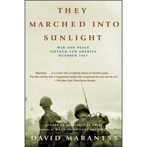 They Marched Into Sunlight - by  David Maraniss (Paperback) - 1 of 1