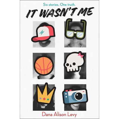It Wasn't Me - by  Dana Alison Levy (Paperback)
