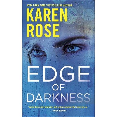 Edge of Darkness - (Cincinnati) by  Karen Rose (Paperback)