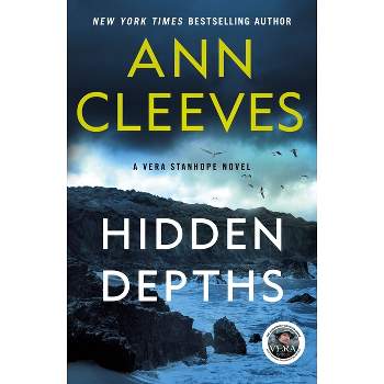 Hidden Depths - (Vera Stanhope) by  Ann Cleeves (Paperback)