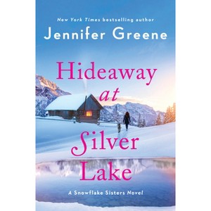 Hideaway at Silver Lake - by  Jennifer Greene (Paperback) - 1 of 1