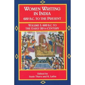 Women Writing in India: 600 B.C. to the Present, V - by  Susie Tharu & K Lalita (Paperback) - 1 of 1