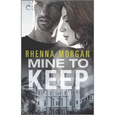 Mine to Keep - (Nola Knights) by  Rhenna Morgan (Paperback)