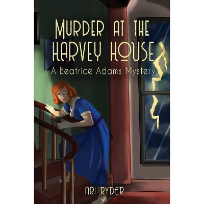 Murder at the Harvey House - (Beatrice Adams Mysteries) by  Ari Ryder (Paperback)