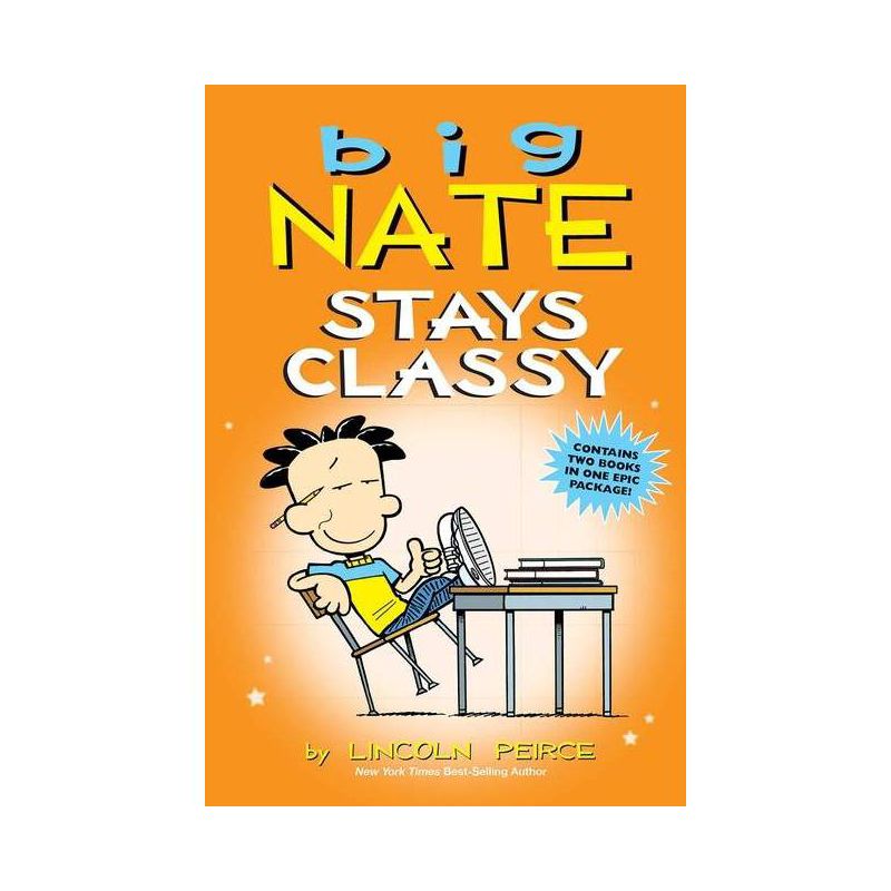 Big Nate Stays Classy - by Lincoln Peirce (Paperback), 1 of 2
