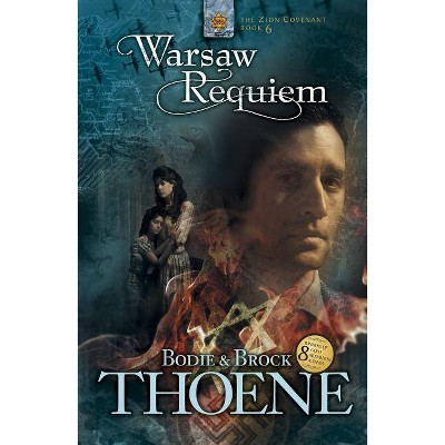  Warsaw Requiem - (Zion Covenant) by  Bodie Thoene & Brock Thoene (Paperback) 