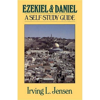 Ezekiel & Daniel - (Jensen Bible Self-Study Guides) by  Irving L Jensen (Paperback)