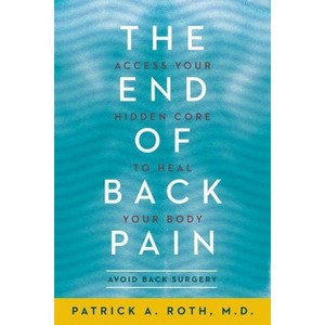 The End of Back Pain - by  Patrick Roth (Paperback) - 1 of 1