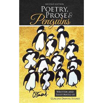 Poetry, Prose and Penguins - 2nd Edition by  Claudia Stuart (Hardcover)