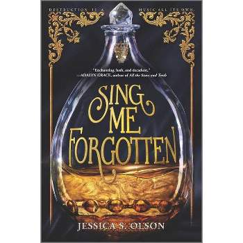 Sing Me Forgotten - by  Jessica S Olson (Paperback)