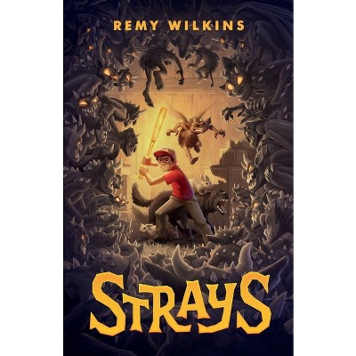 Strays - by  Remy Wilkins (Paperback)