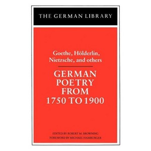 German Poetry from 1750 to 1900 - (German Library) by  Robert M Browning (Paperback) - 1 of 1
