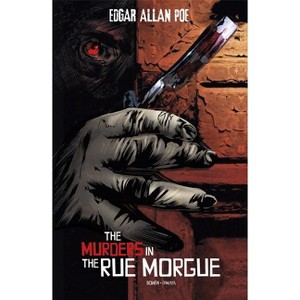The Murders in the Rue Morgue - (Edgar Allan Poe Graphic Novels) by  Carl Bowen (Paperback) - 1 of 1