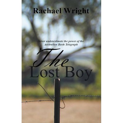 The Lost Boy - by  Rachael Wright (Paperback)