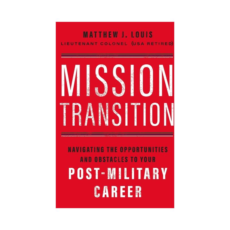 Mission Transition - by  Matthew J Louis (Paperback), 1 of 2