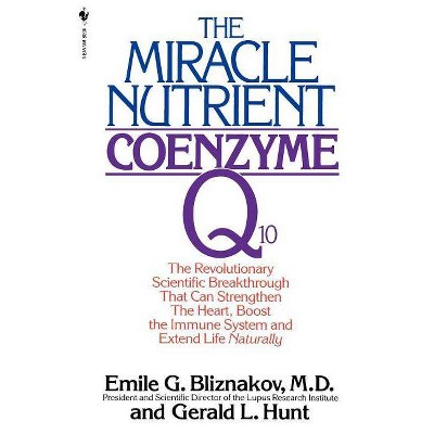 The Miracle Nutrient - by  Emile G Bliznakov (Paperback)