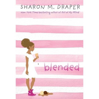 Blended - by  Sharon M Draper (Paperback)