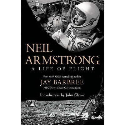 Neil Armstrong - by  Jay Barbree (Paperback)