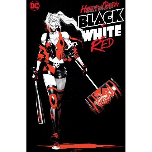 Harley Quinn Black + White + Red - by Various (Paperback)