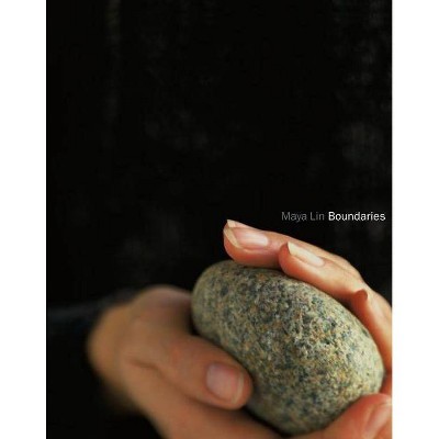 Boundaries - by  Maya Lin (Paperback)