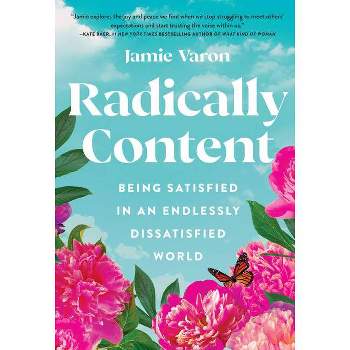 Radically Content - by  Jamie Varon (Hardcover)