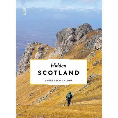 Hidden Scotland - 2nd Edition by  Lauren MacCallum (Paperback)