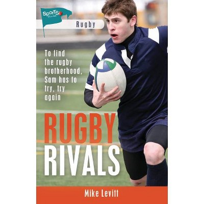  Rugby Rivals - (Lorimer Sports Stories) by  Mike Levitt (Paperback) 