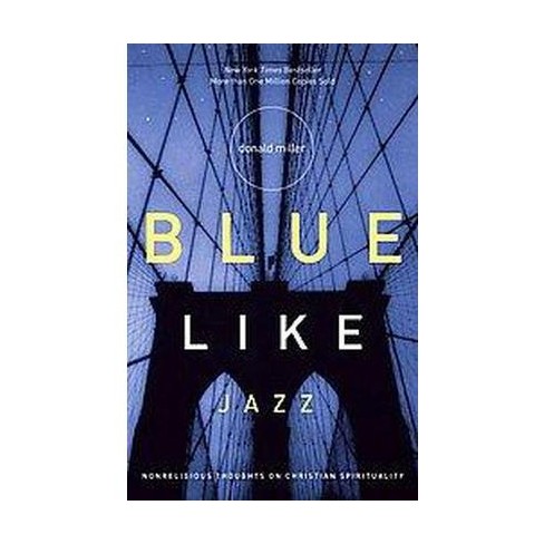 donald miller blue like jazz author