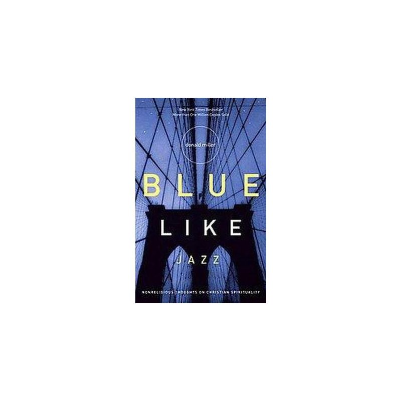 Blue Like Jazz (Original) (Paperback) by Donald Miller, 1 of 2
