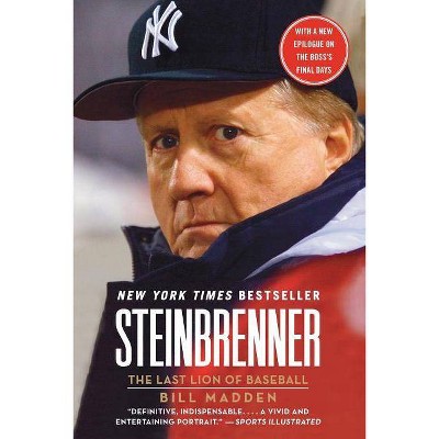 Steinbrenner - by  Bill Madden (Paperback)