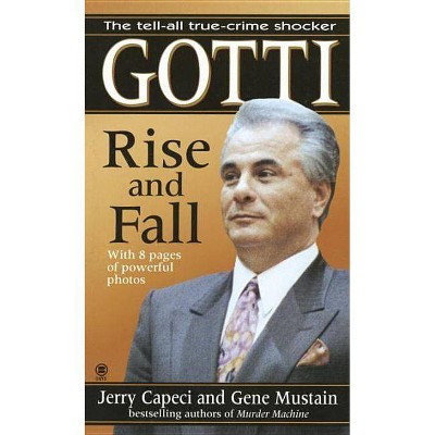 Gotti - by  Jerry Capeci & Gene Mustain (Paperback)