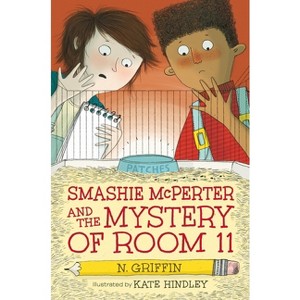 Smashie McPerter and the Mystery of Room 11 - (Smashie McPerter Investigates) by  N Griffin (Hardcover) - 1 of 1