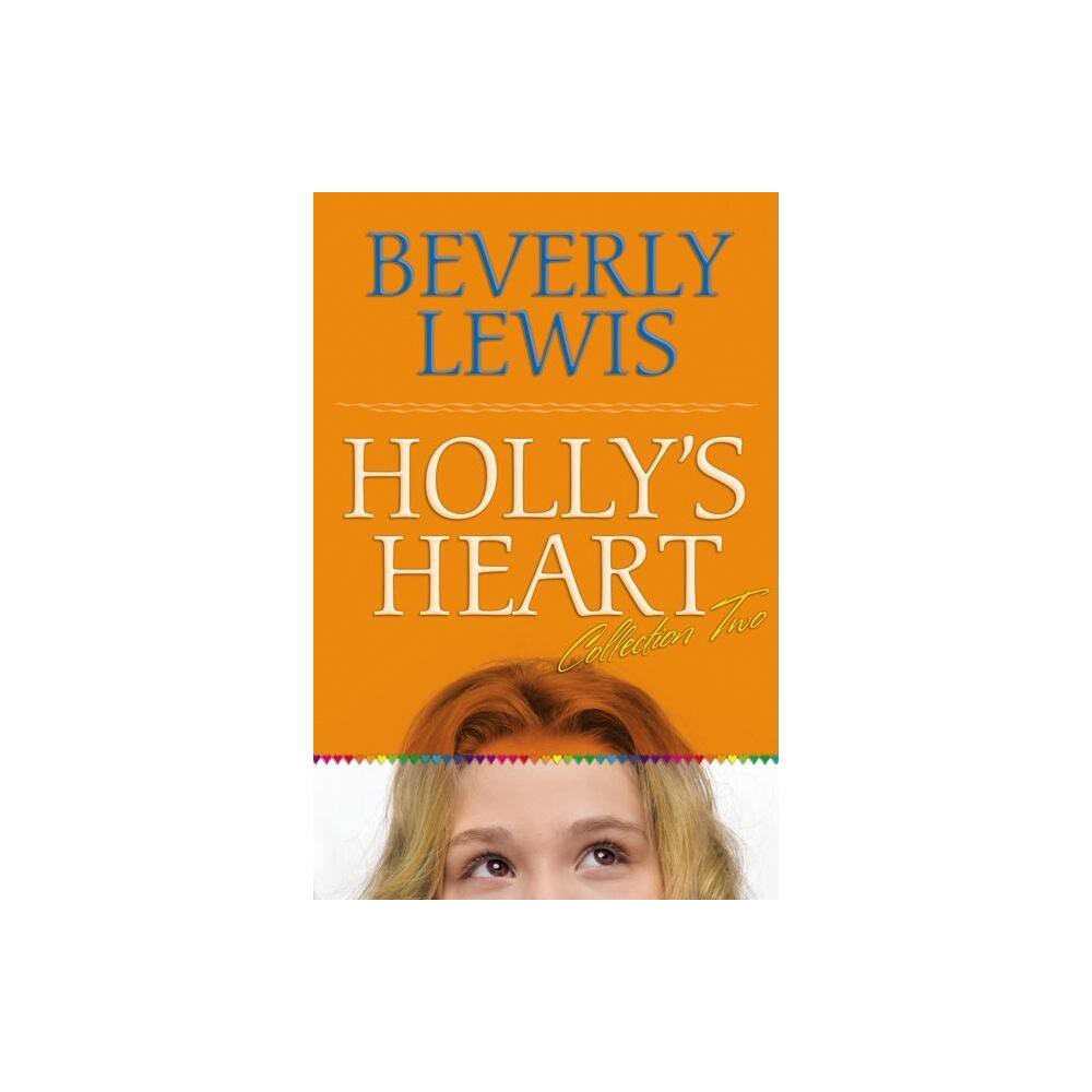 Hollys Heart Collection Two - by Beverly Lewis (Paperback)