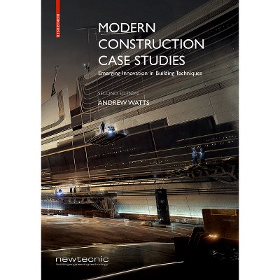 Modern Construction Case Studies - 2nd Edition by  Andrew Watts (Paperback)