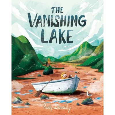 The Vanishing Lake - by  Paddy Donnelly (Hardcover)