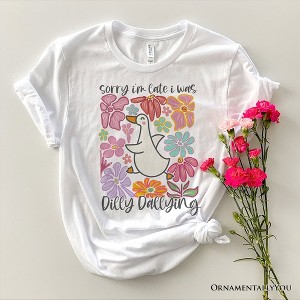 Sorry I'm Late I Was Dilly Dallying Goose T-Shirt, White and Natural Flowers Tee For Women| OrnamentallyYou - 1 of 4